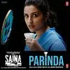  Parinda - Saina Poster