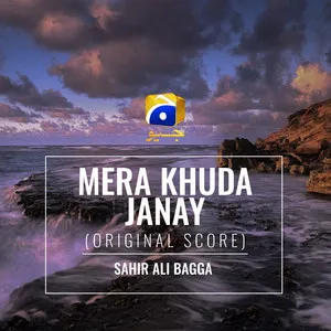Mera Khuda Janay (Original Score) Song Poster