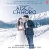  Aise Na Chhoro - Guru Randhawa Poster