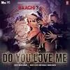  Do You Love Me - Baaghi 3 Poster